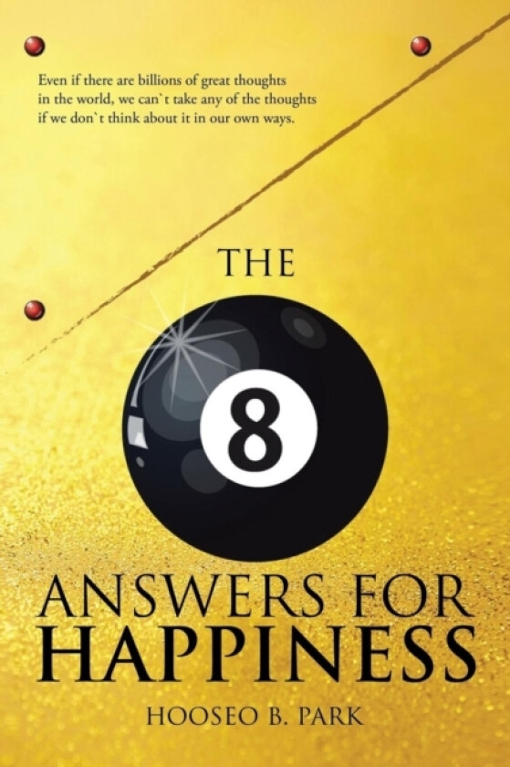The Eight Answers for Happiness av Hooseo B Park (Paperback)