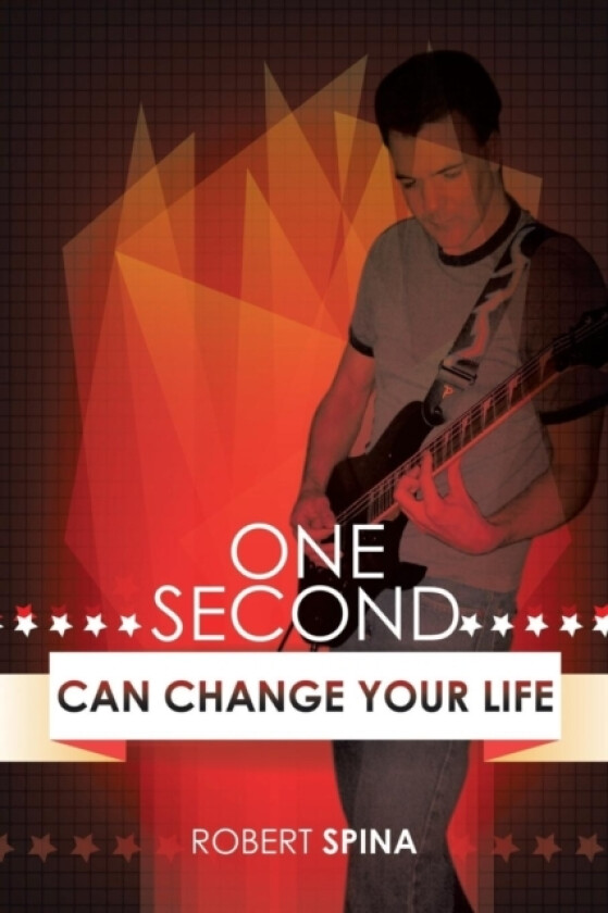One Second Can Change Your Life av Robert Spina (Paperback)
