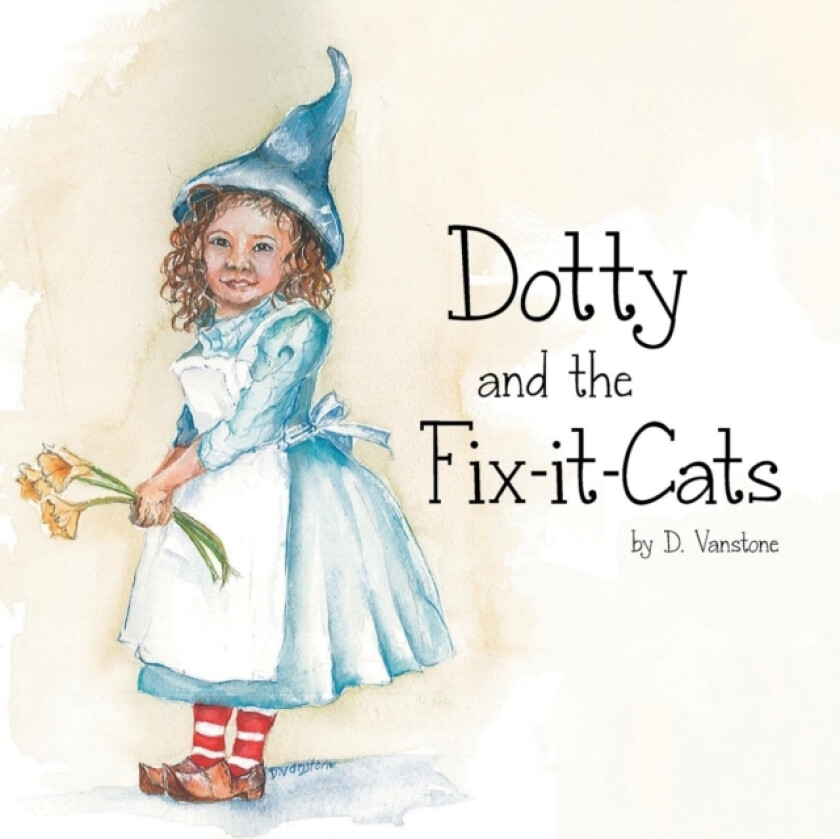Dotty and the Fix-It-Cats av D Vanstone (Paperback)