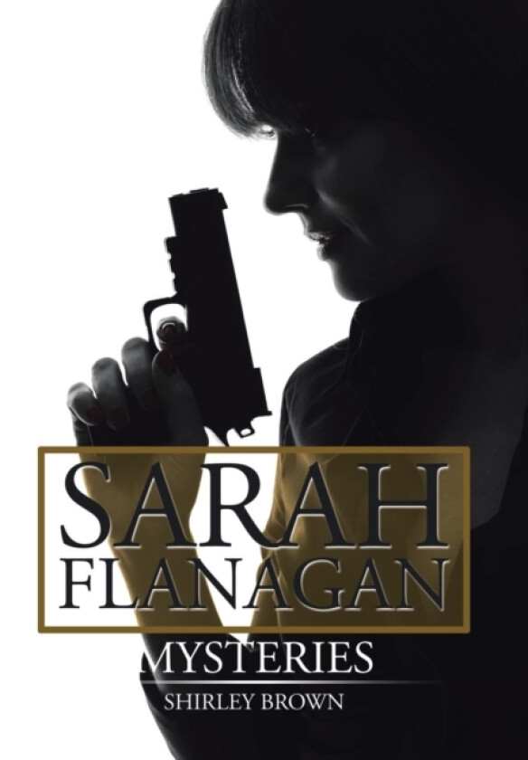 Sarah Flanagan Mysteries av Shirley Brown (Hardcover)