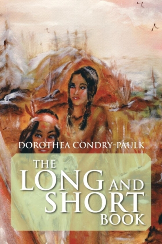 The Long and Short Book av Dorothea Condry-Paulk (Paperback)