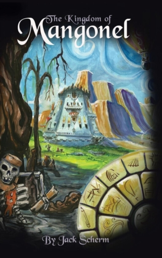 The Kingdom of Mangonel av Jack Scherm (Hardcover)