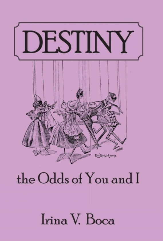 Destiny av Irina V Boca (Hardcover)