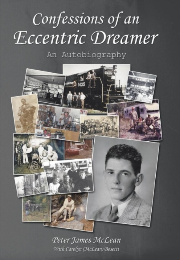 Confessions of an Eccentric Dreamer av Peter James McLean (Hardcover)