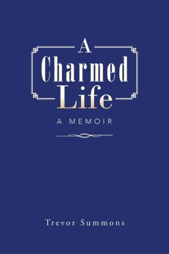 A Charmed Life av Trevor Summons (Paperback)