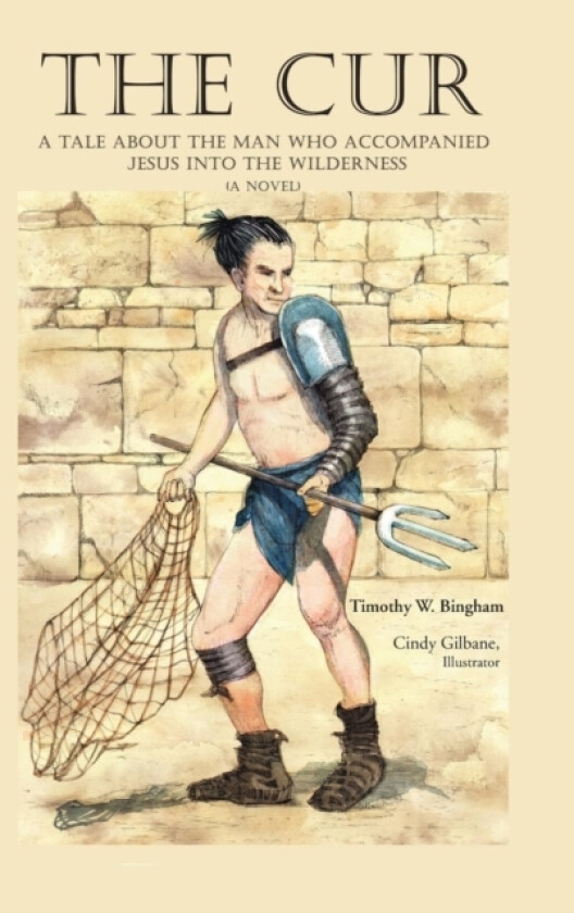 The Cur av Timothy W. Bingham (Hardcover)