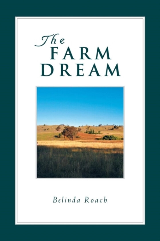 The Farm Dream av Belinda Roach (Paperback)