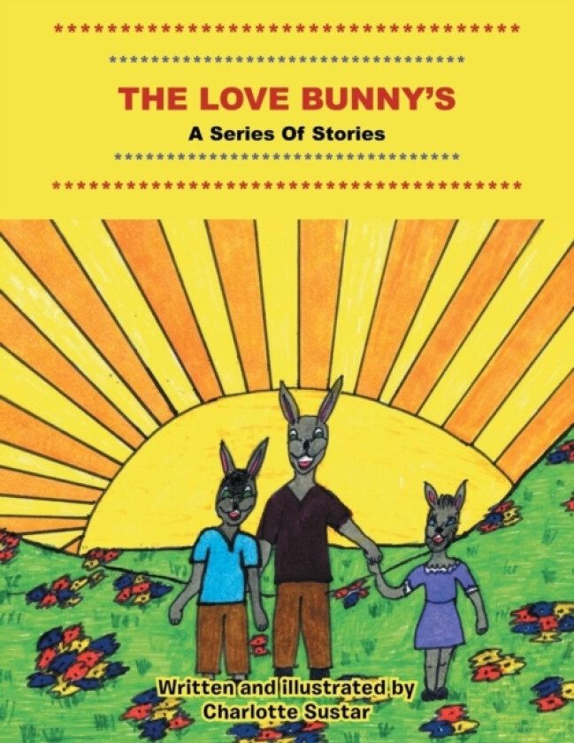 The Love Bunny's av Charlotte Sustar (Paperback)