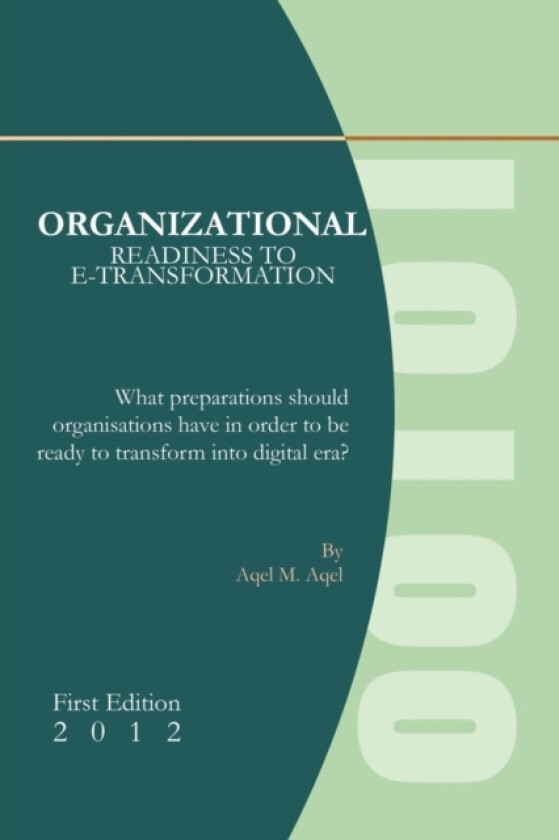Organizational Readiness to E-Transformation av Aqel M Aqel (Paperback)