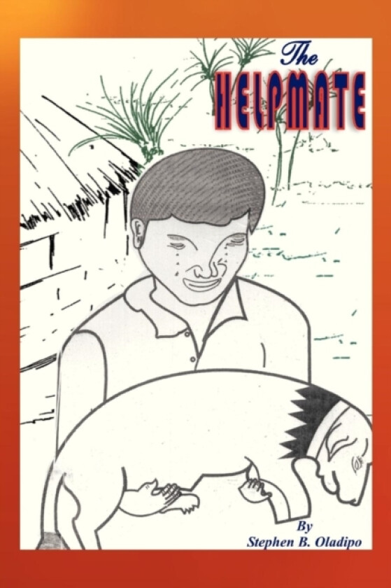 The Helpmate av Stephen B Oladipo (Paperback)