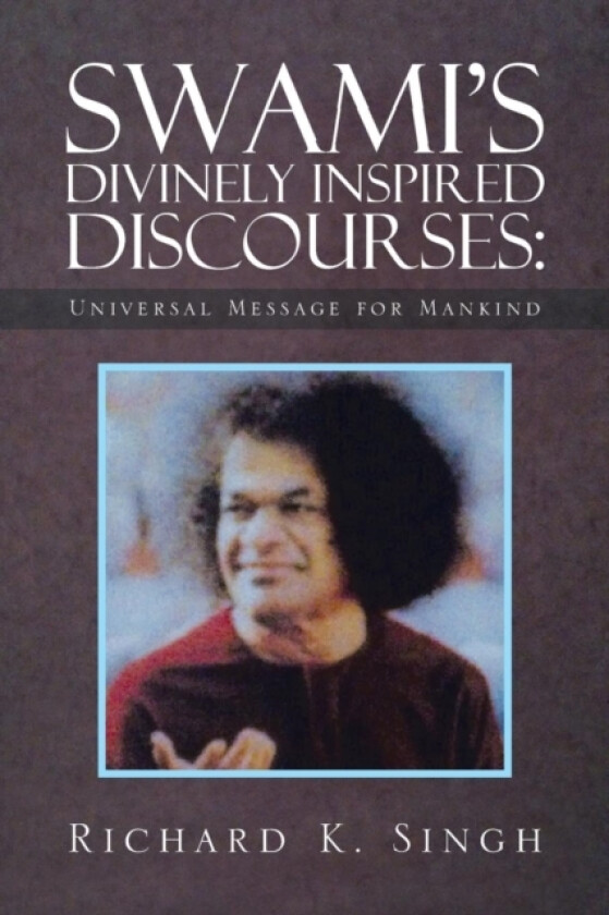 Swami's Divinely Inspired Discourses av Richard K Singh (Paperback)