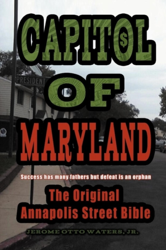 Capitol of Maryland av Jerome Otto Jr Waters (Paperback)