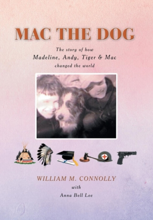 Mac the Dog av William M Connolly (Hardcover)