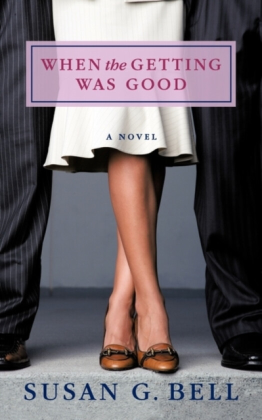 When the Getting Was Good av Susan G. Bell (Paperback)