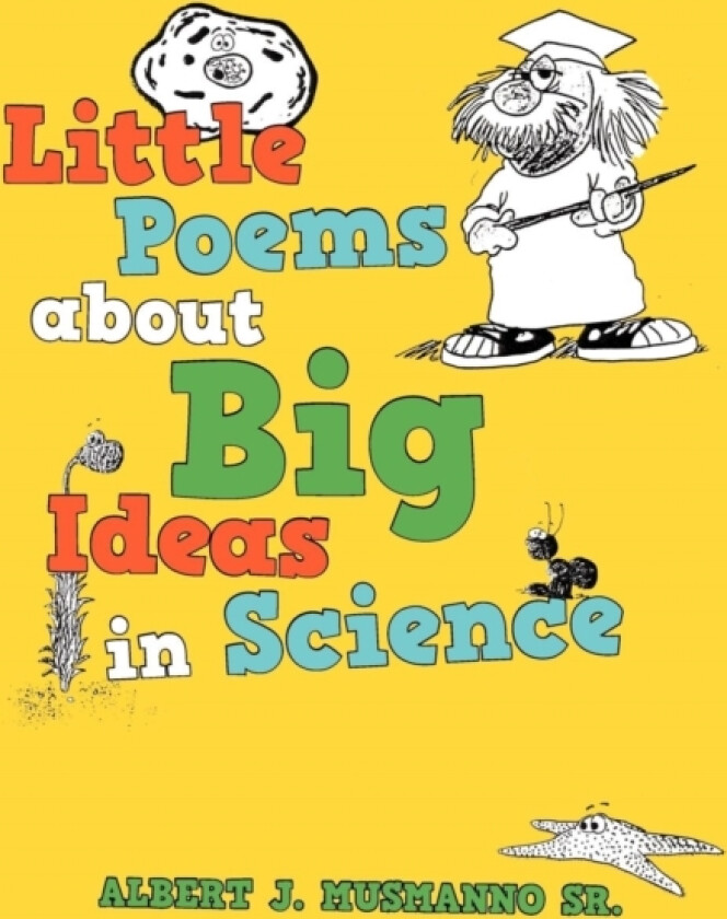 Little poems about Big Ideas in Science av Albert J Sr Musmanno (Paperback)