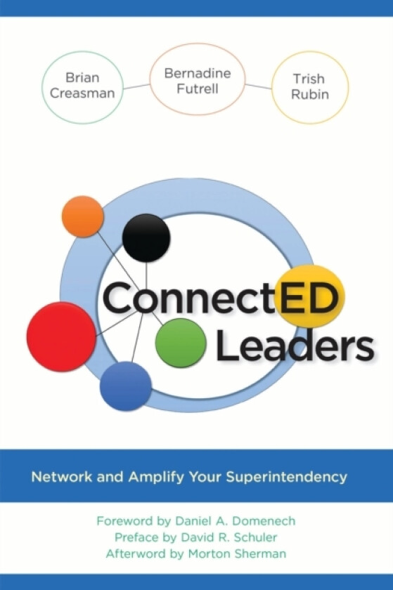 ConnectED Leaders av Brian K. Creasman, Bernadine Futrell, Trish Rubin (Paperback)