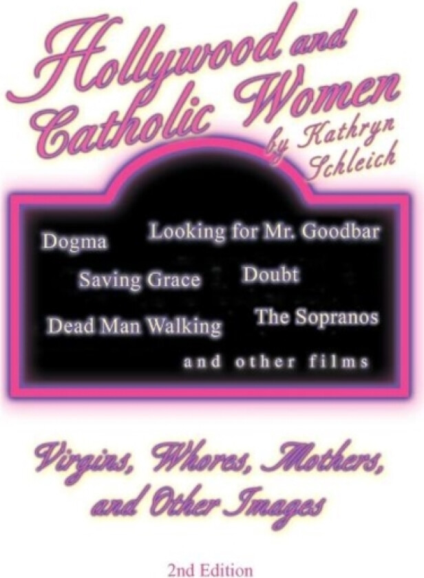 Hollywood and Catholic Women av Kathryn Schleich (Hardcover)