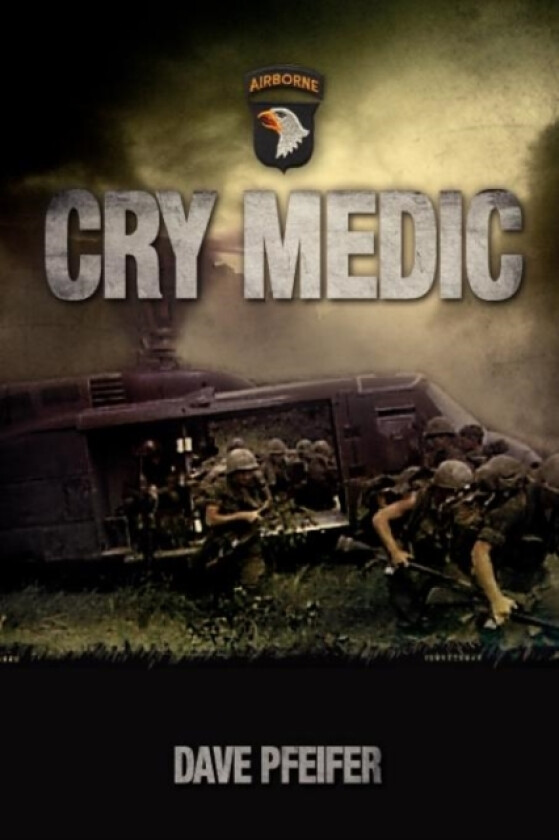 Cry Medic av Dave Pfeifer (Paperback)