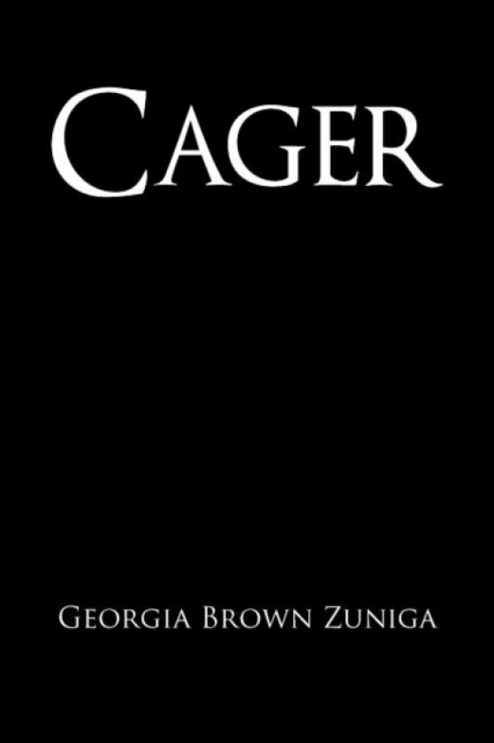 Cager av Georgia Brown Zuniga (Paperback)