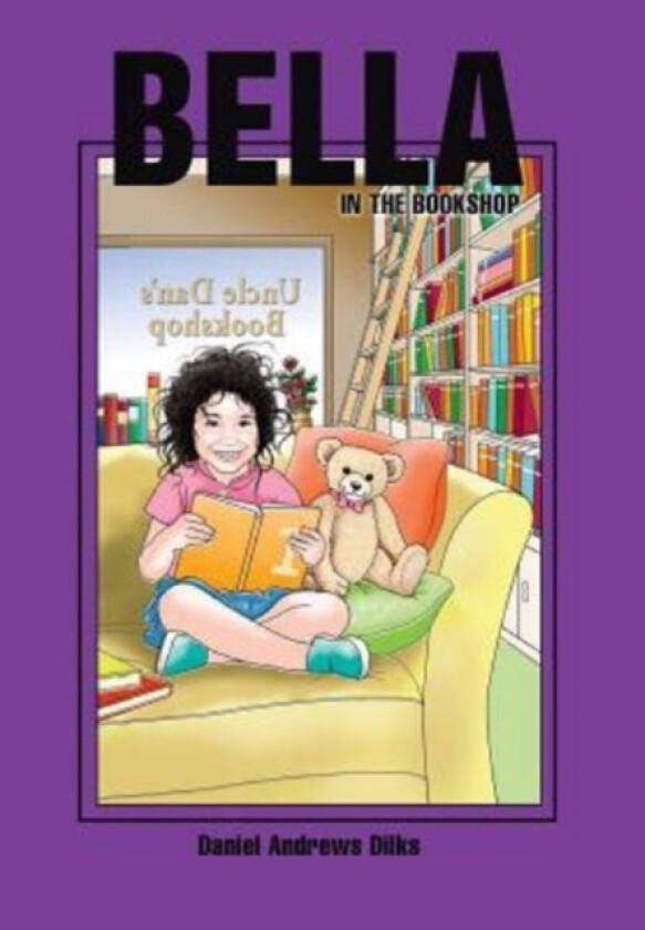 Bella in the Bookshop av Daniel Andrews Dilks (Hardcover)