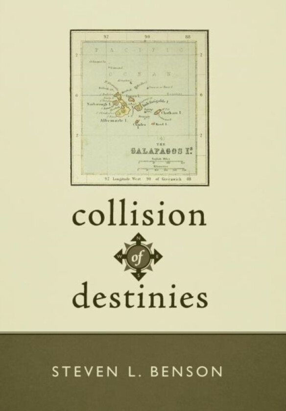 Collision of Destinies av Steven L Benson (Hardcover)
