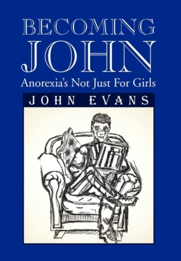 Becoming John av Dr John Evans (Hardcover)