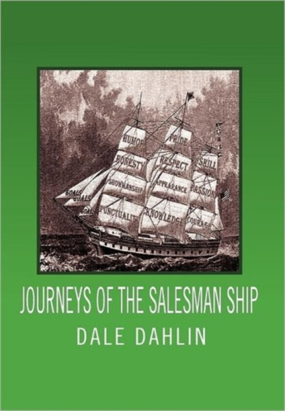 Journeys of the Salesman Ship av Dale Dahlin (Paperback)