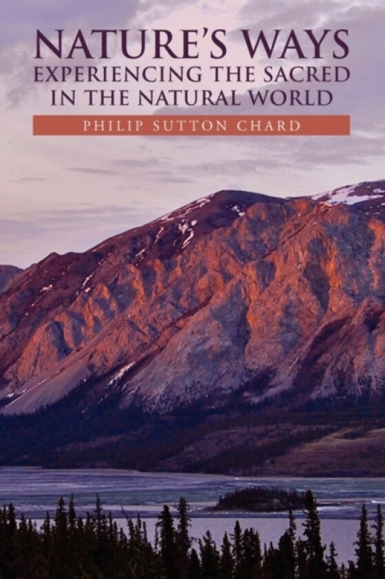 Nature's Ways av Philip Sutton Chard (Paperback)