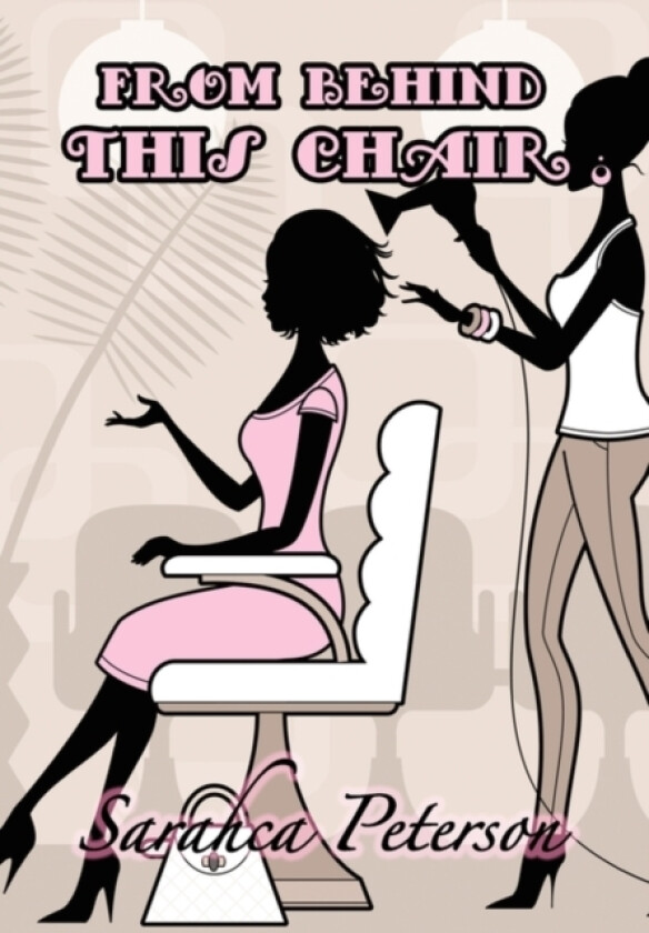 From Behind This Chair av Sarahca Peterson (Paperback)