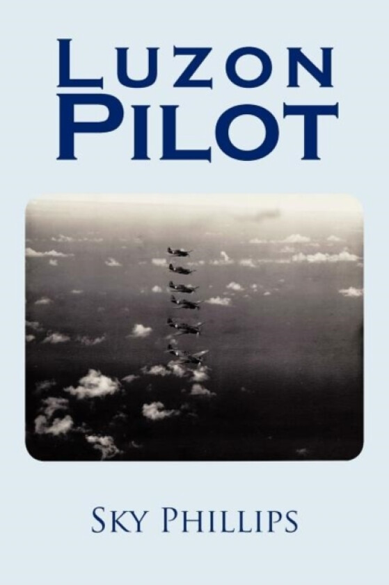 Luzon Pilot av Sky Phillips (Paperback)