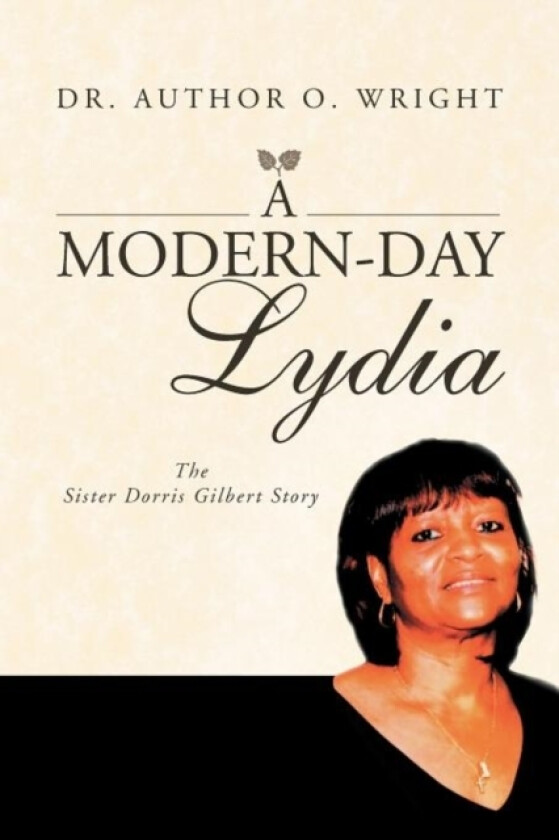 A Modern-Day Lydia av Dr Arthur O Wright (Paperback)