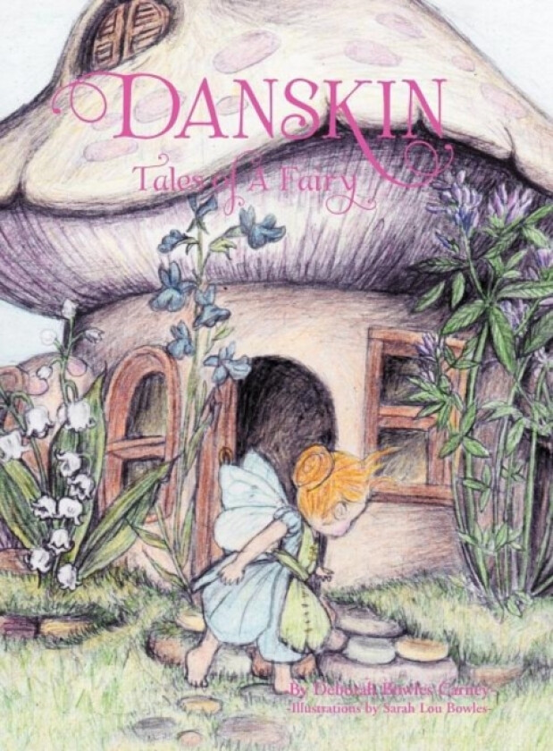 Danskin av Deborah Bowles Carney (Hardcover)