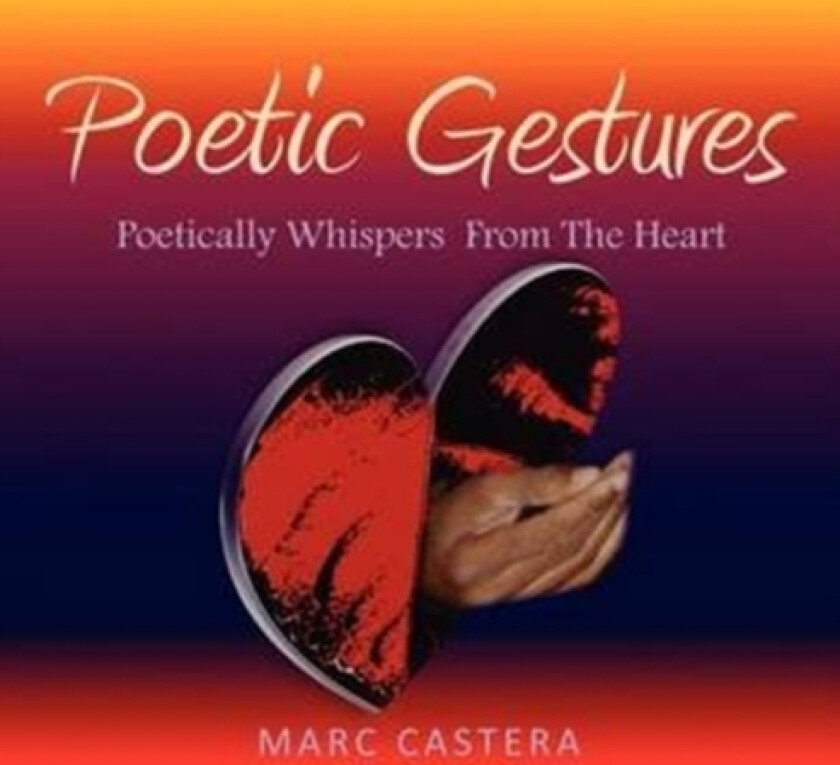 Poetic Gestures av Marc Castera (Paperback)