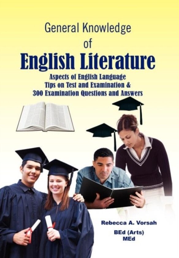 General Knowledge of English Literature av Rebecca A Vorsah (Hardcover)