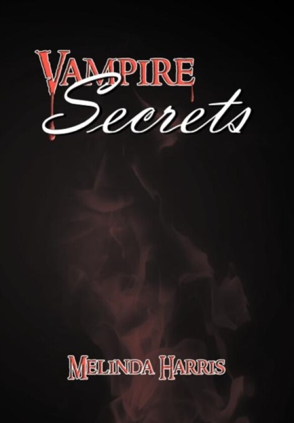 Vampire Secrets av Melinda Harris (Hardcover)