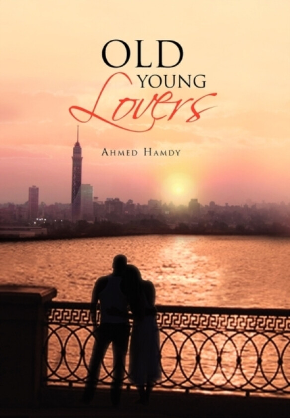 Old Young Lovers av Ahmed Hamdy (Hardcover)