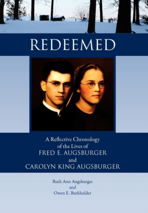Redeemed av Ruth Ann Augsburger, Owen E Burkholder (Paperback)
