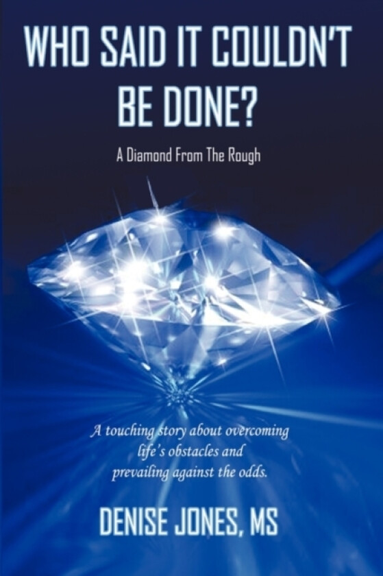 Who Said It Couldn't Be Done? av Denise Jones (Paperback)