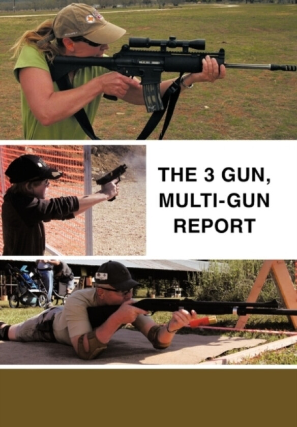 The 3 Gun, Multi-gun Report av James R. Morris SFC RET (Paperback)