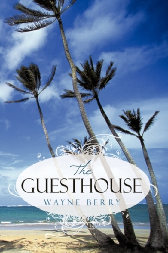 The Guesthouse av Wayne Berry (Hardcover)