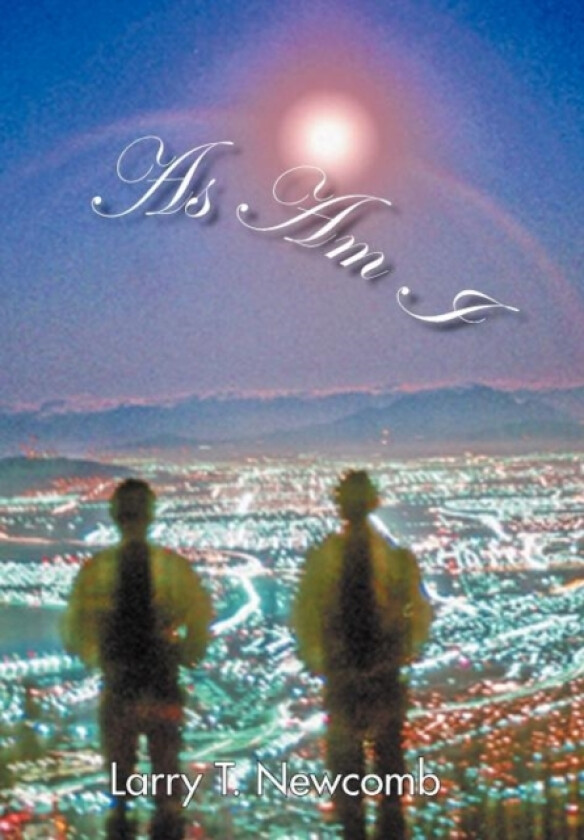 As Am I av Larry T. Newcomb (Hardcover)