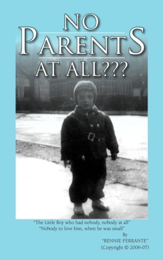 No Parents At All??? av Rennie Ferrante (Hardcover)