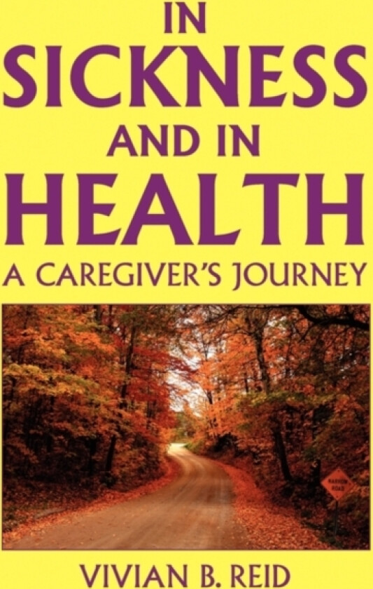 In Sickness and in Health av Vivian B Reid (Paperback)
