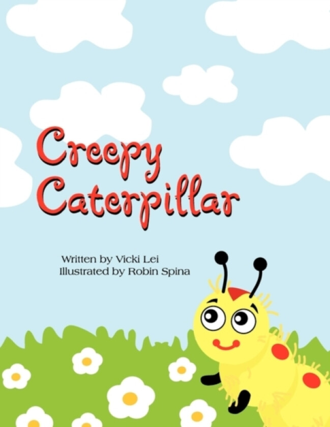 Creepy Caterpillar av Vicki Lei (Paperback)
