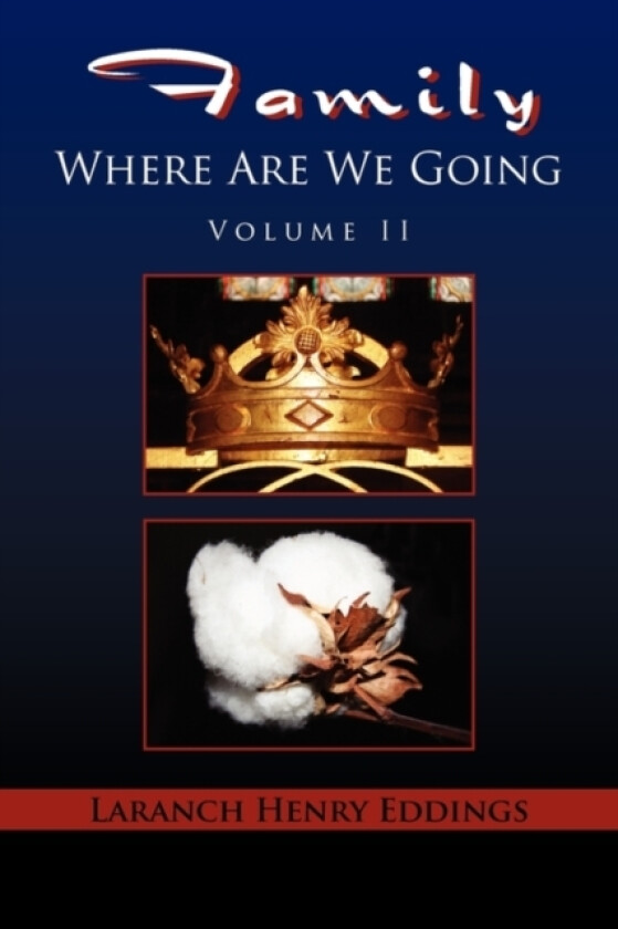 Family Where Are We Going av L H Eddings (Hardcover)