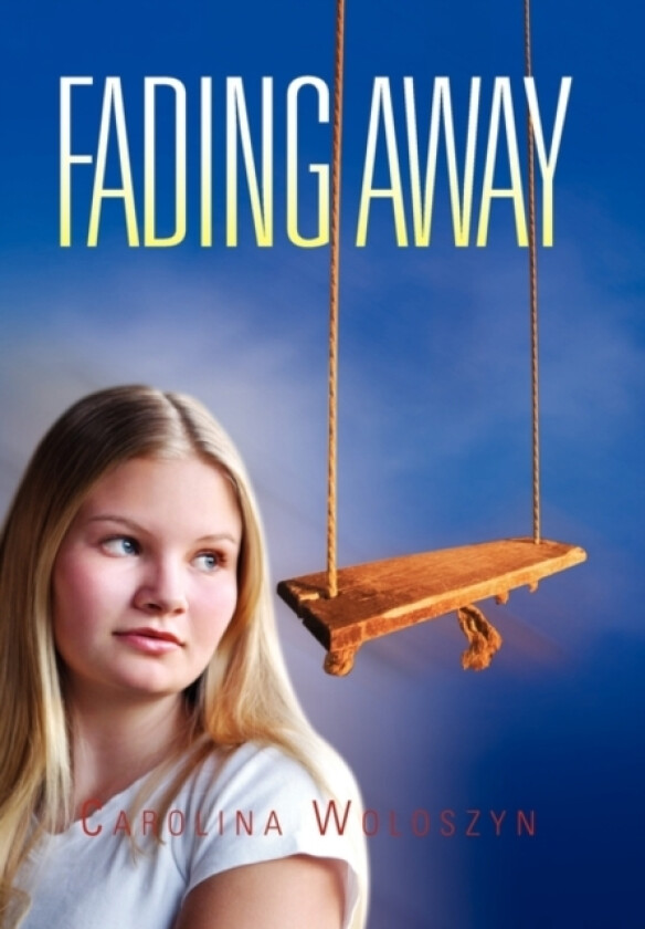 Fading Away av Carolina Woloszyn (Hardcover)
