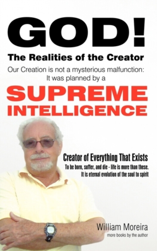 God! The Realities of the Creator av William Moreira (Paperback)