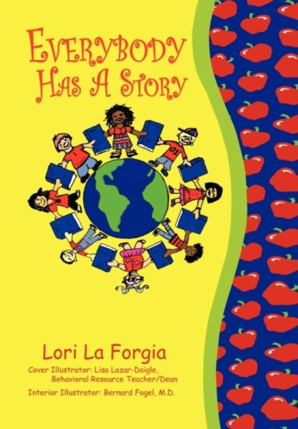 Everybody Has a Story av Lori La Forgia (Paperback)