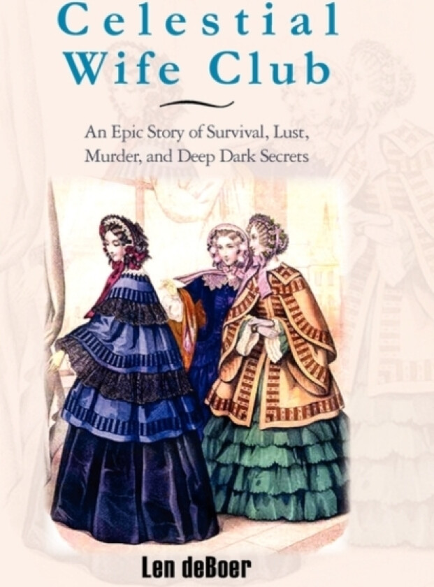 Celestial Wife Club av Len Deboer (Hardcover)