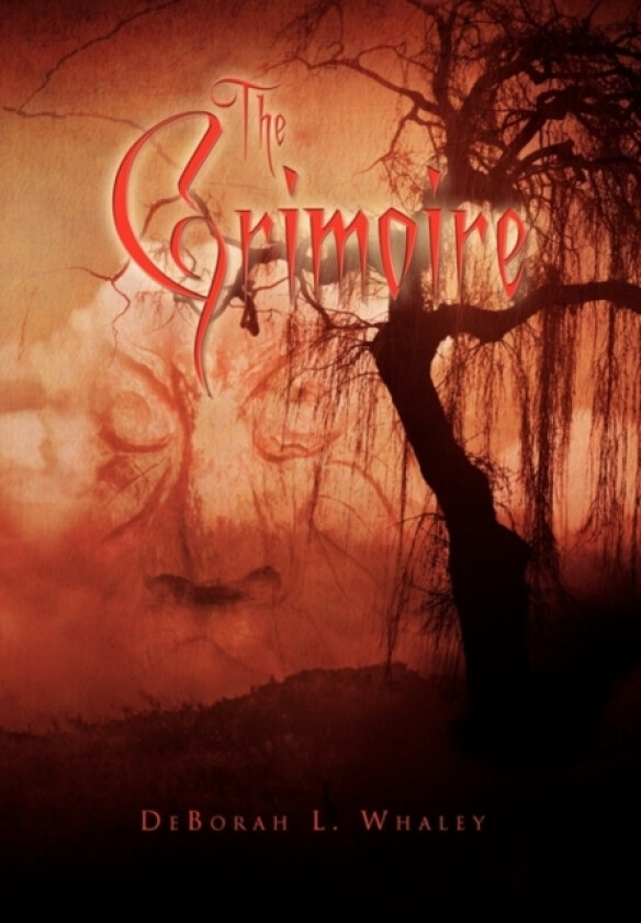 The Grimoire av Deborah L Whaley (Hardcover)